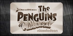 Musée The Penguins of Madagascar